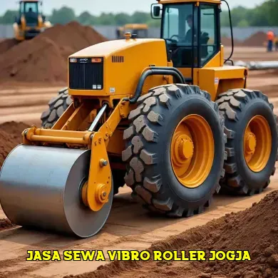 Maksimalkan Proyek Anda dengan Jasa Sewa Vibro Roller di Jogja